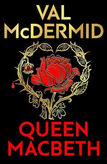 Queen Macbeth Val McDermid