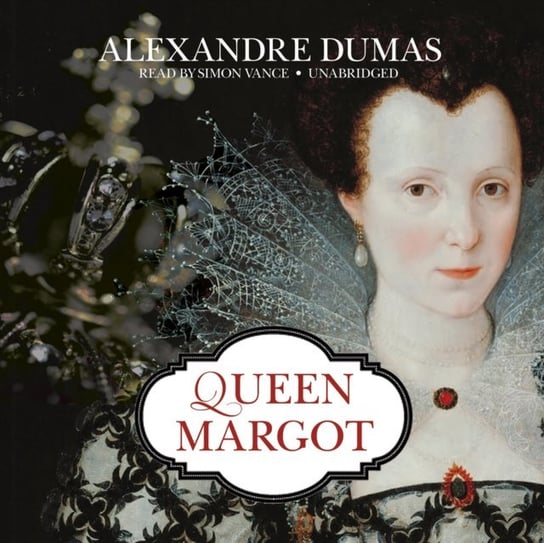 Queen Margot Dumas Alexandre