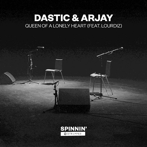 Queen Of A Lonely Heart Dastic & Arjay