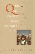 Queen of America Goes to Washington City Lauren Berlant