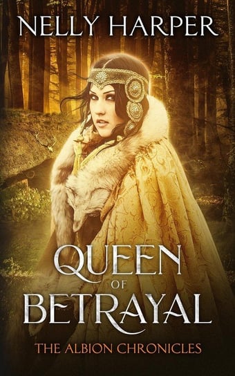 Queen of Betrayal Harper Nelly