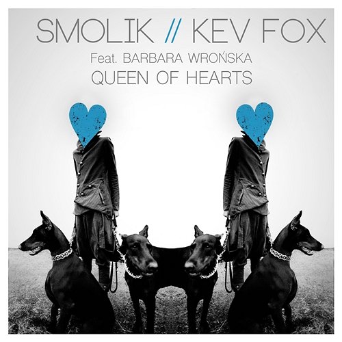Queen of Heards Smolik, Kev Fox