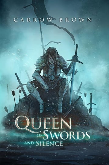 Queen of Swords and Silence Carrow Brown