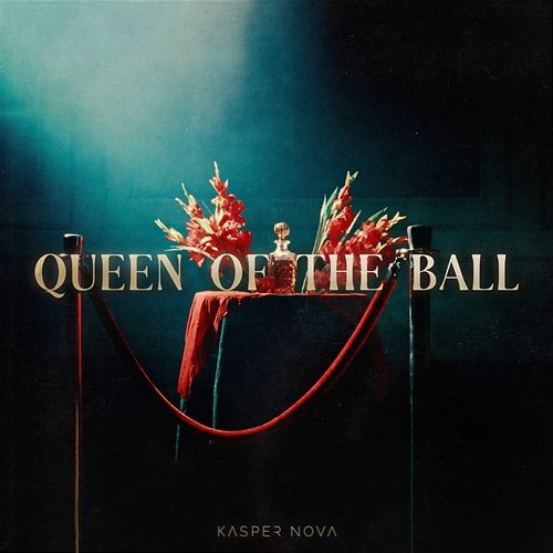 Queen Of The Ball Kasper Nova