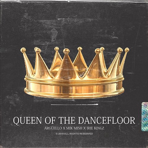 Queen of the Dancefloor Argüello, Mik Mish, Irie Kingz