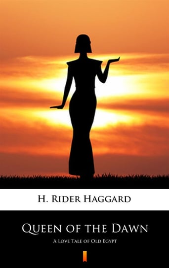 Queen of the Dawn Haggard H. Rider