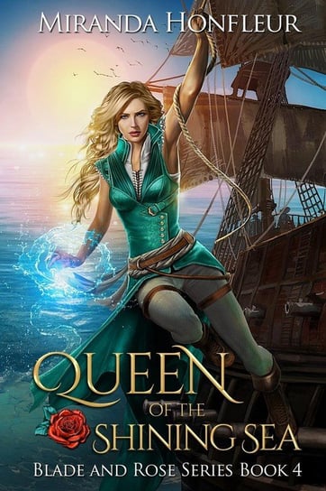 Queen of the Shining Sea Miranda Honfleur