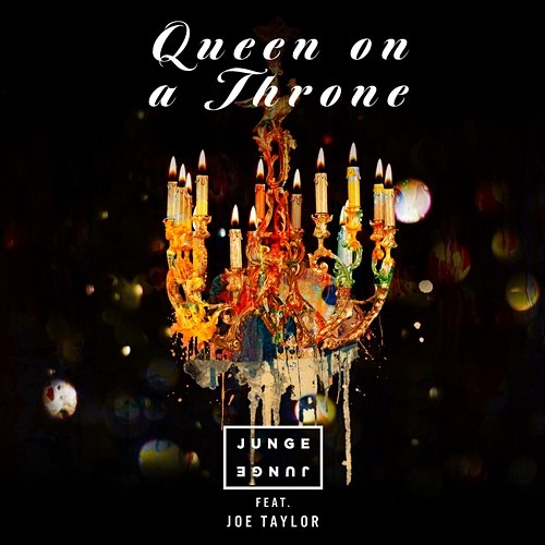 Queen On A Throne Junge Junge feat. Joe Taylor