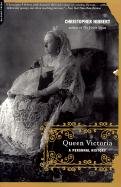 Queen Victoria: A Personal History Hibbert Christopher
