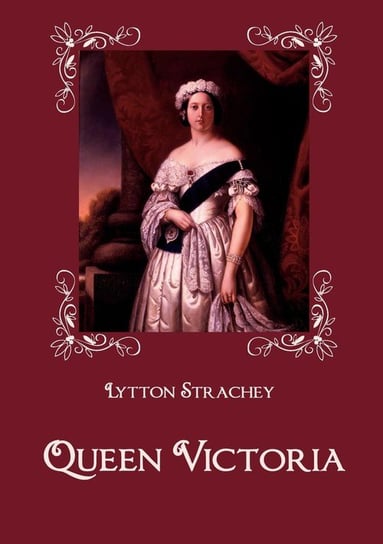 Queen Victoria Strachey Lytton
