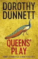 Queens' Play Dunnett Dorothy