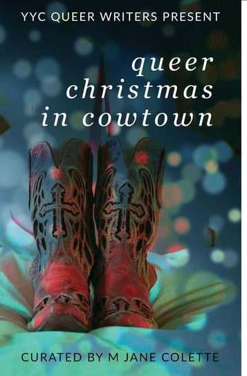 Queer Christmas In Cowtown Colette M. Jane