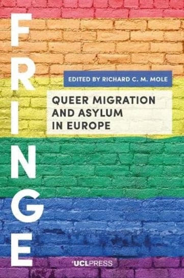 Queer Migration and Asylum in Europe Opracowanie zbiorowe