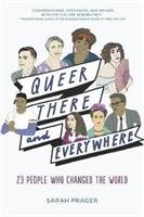 Queer, There, and Everywhere Prager Sarah
