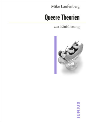 Queere Theorien zur Einführung Junius Verlag