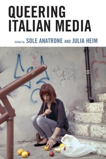 Queering Italian Media Opracowanie zbiorowe
