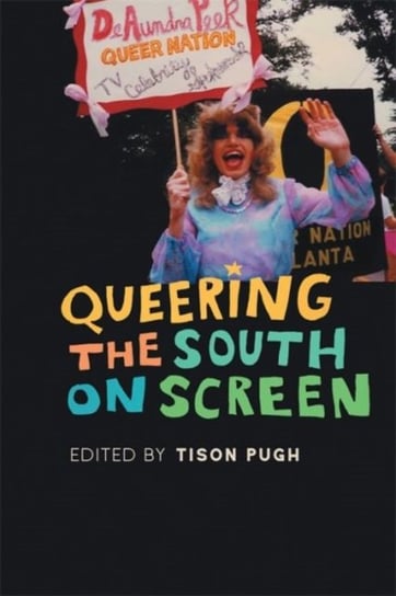 Queering the South on Screen Opracowanie zbiorowe