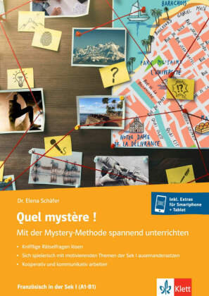 Quel mystere ! Mit der Mystery-Methode spannend unterrichten Klett Sprachen Gmbh