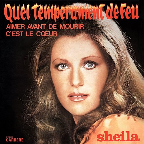 Quel tempérament de feu Sheila