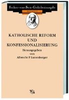 Quellen zur Katholischen Reform und Konfessionalisierung Wissenschaftl.Buchgesell., Wbg Academic In Wissenschaftliche Buchgesellschaft