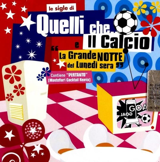 Quelli Che Il Calcio E La Grande No Various Artists