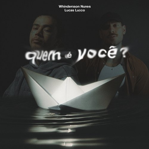 Quem É Você? Lucas Lucco, Whindersson Nunes