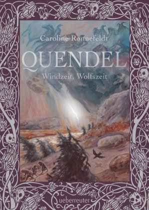 Quendel - Windzeit, Wolfszeit (Quendel, Bd. 2) Ueberreuter
