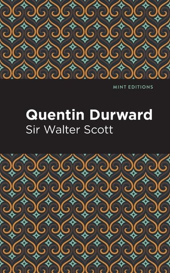 Quentin Durward Scott Sir Walter