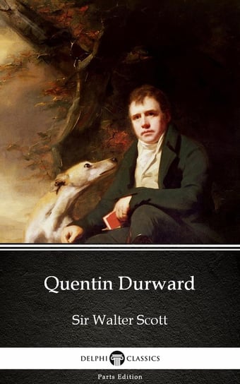 Quentin Durward by Sir Walter Scott (Illustrated) Scott Sir Walter