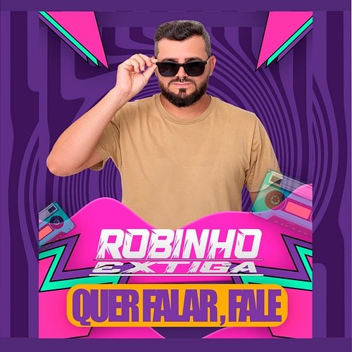 Quer Falar, Fale Robinho Extiga