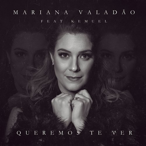 Queremos Te Ver Mariana Valadão feat. Kemuel