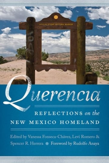 Querencia. Reflections on the New Mexico Homeland Opracowanie zbiorowe