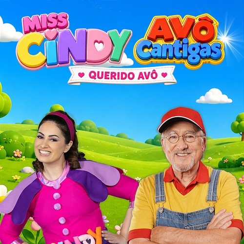 Querido Avô Miss Cindy, Avô Cantigas