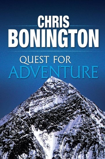 Quest for Adventure Bonington Chris