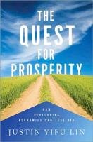 Quest for Prosperity Lin Justin Yifu