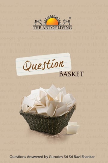 Question Basket Sri Sri Ravishankar