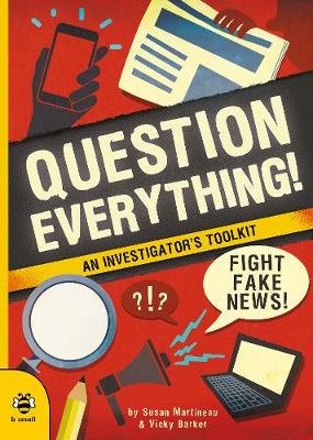 Question Everything! Martineau Susan