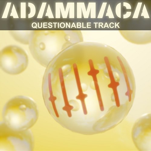 Questionable Track AdamMaca
