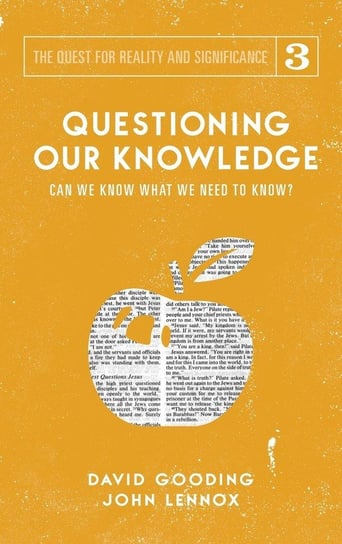 Questioning Our Knowledge Gooding David W.
