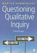 Questioning Qualitative Inquiry Hammersley Martyn