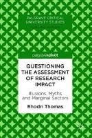 Questioning the Assessment of Research Impact Thomas Rhodri