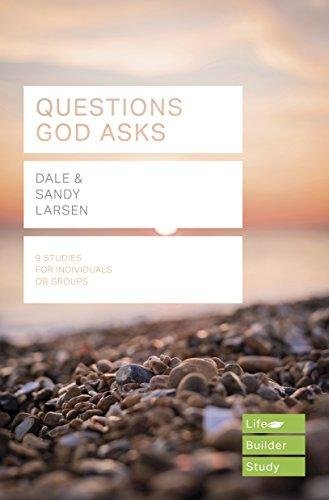 Questions God Asks (Lifebuilder Study Guides) Dale Larsen, Sandy Larsen