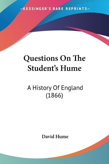 Questions On The Student's Hume David Hume