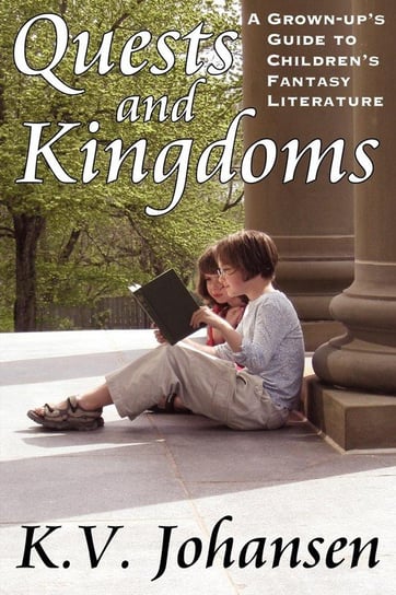 Quests and Kingdoms Johansen K.V.