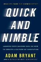 Quick and Nimble: Lessons from Leading CEOs on How to Create a Culture of Innovation Bryant Adam