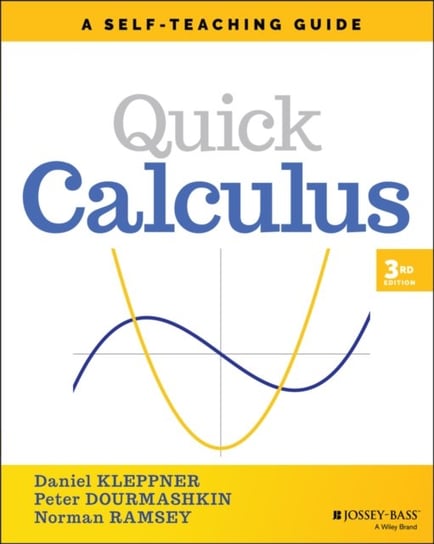 Quick Calculus: A Self-Teaching Guide, Third Editi on D. Kleppner