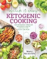 Quick & Easy Ketogenic Cooking Emmerich Maria