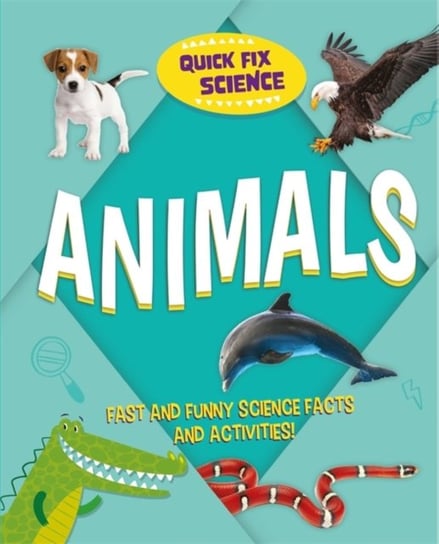 Quick Fix Science: Animals Mason Paul