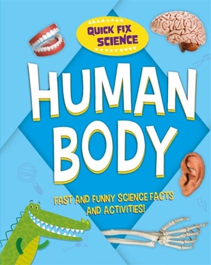 Quick Fix Science: Human Body Mason Paul