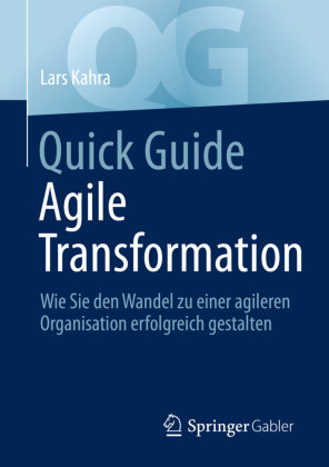 Quick Guide Agile Transformation Springer, Berlin